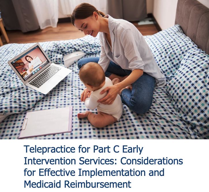 Screenshot of Telepractice for Part C Early Intervention Services: Considerations for Effective Implementation and Medicaid Reimbursement